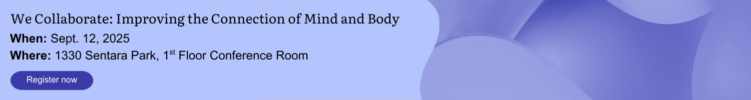 We Collaborate: Improving The Connection of Mind and Body - Behavioral Health Conference Banner